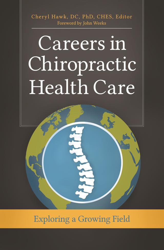 Careers in Chiropractic Health Care by Cheryl Hawk, John Weeks