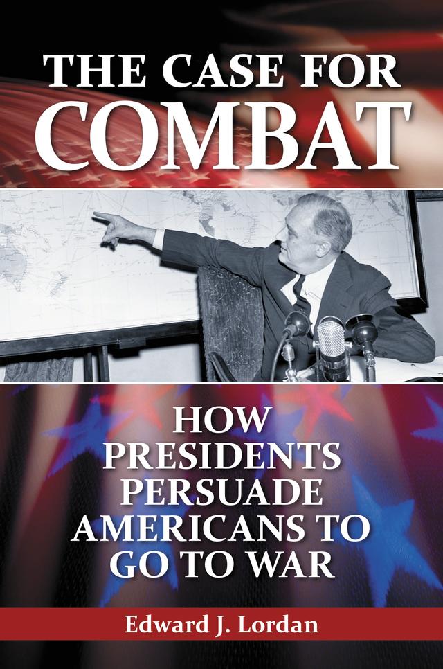 The Case for Combat by Edward J. Lordan