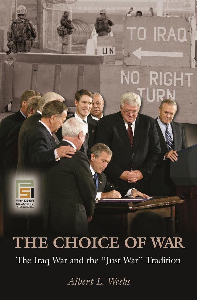 The Choice of War by Albert L. Weeks