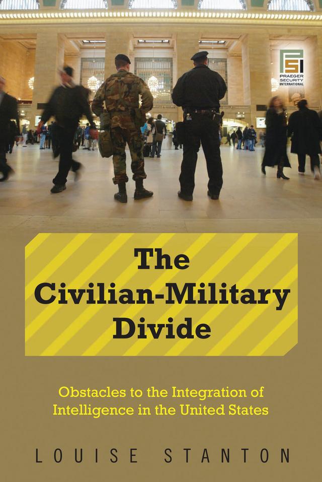 The Civilian-Military Divide by Louise Stanton