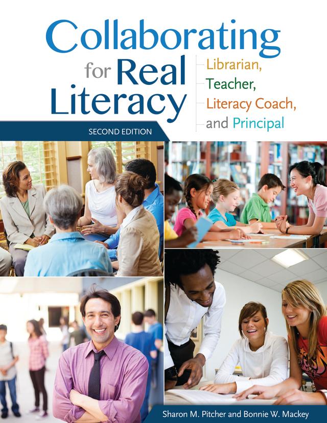 Collaborating for Real Literacy by Bonnie Mackey, Sharon M. Pitcher