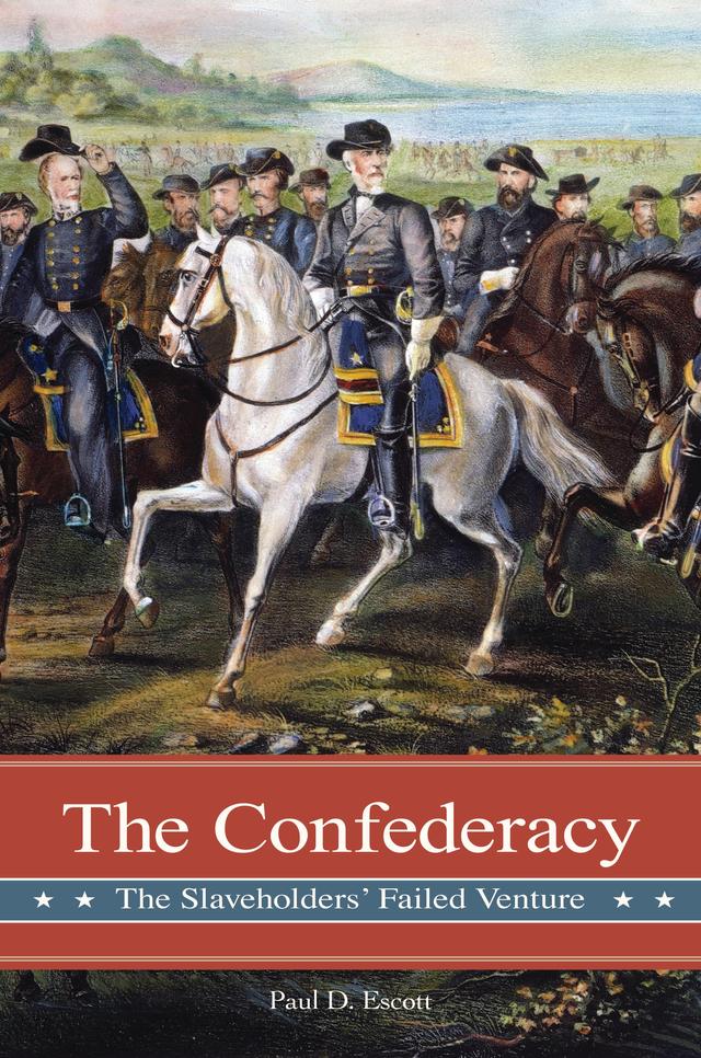 The Confederacy by Paul D. Escott