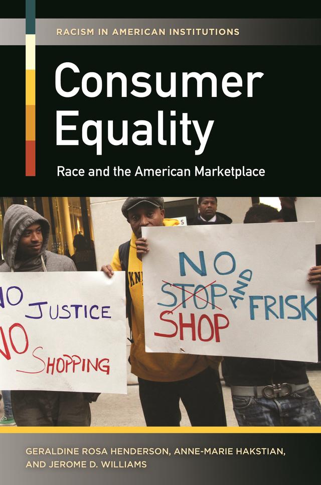 Consumer Equality by Anne-Marie Hakstian, Geraldine Rosa Henderson, Jerome D. Williams