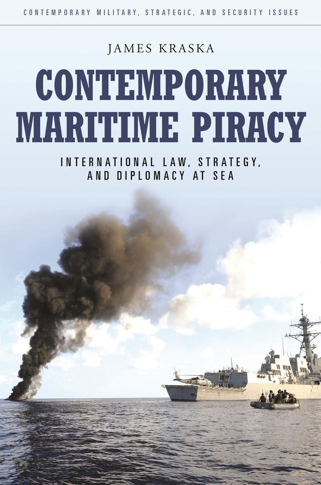 Contemporary Maritime Piracy by Brian Wilson, James Kraska