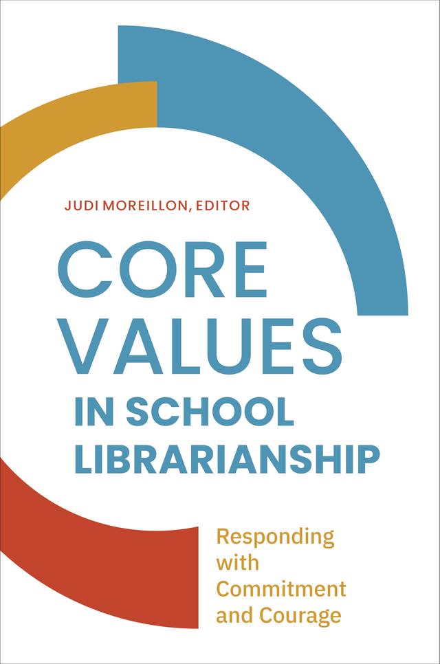 Core Values in School Librarianship by Judi Moreillon