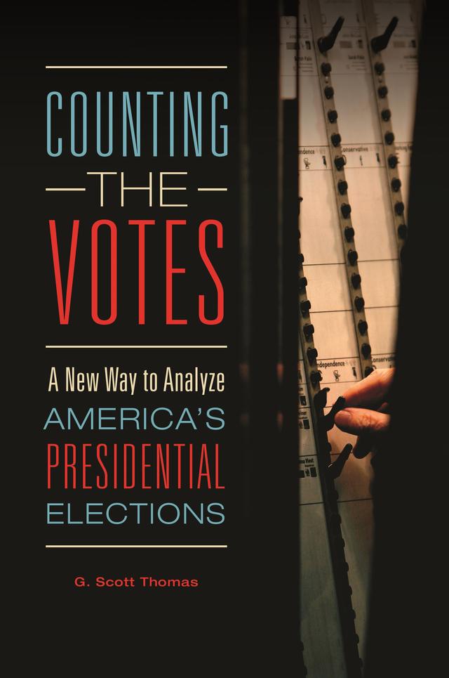 Counting the Votes by G. Scott Thomas