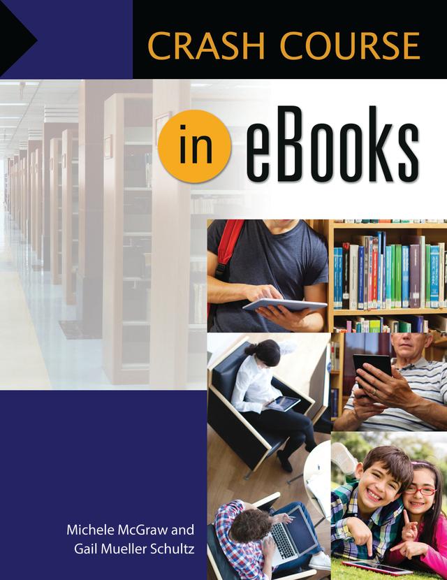 Crash Course in eBooks by Gail Mueller Schultz, Michele McGraw