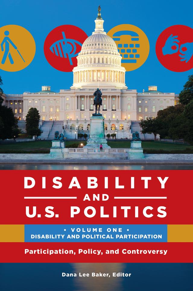 Disability and U.S. Politics by Dana Lee Baker