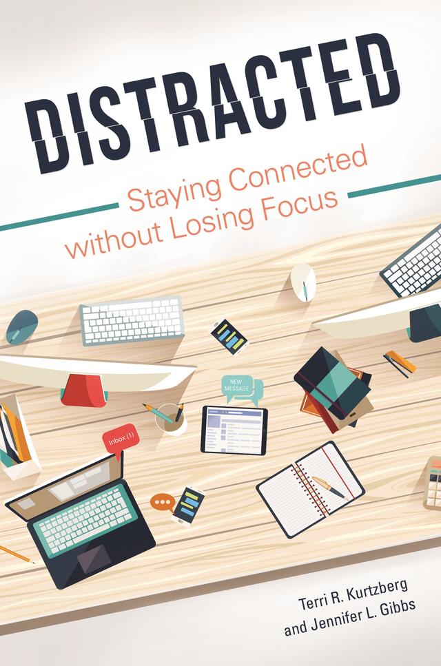Distracted by Jennifer L. Gibbs, Terri R. Kurtzberg