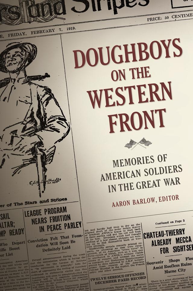 Doughboys on the Western Front by Aaron Barlow