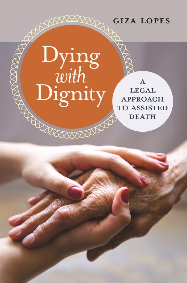 Dying with Dignity by Giza Lopes
