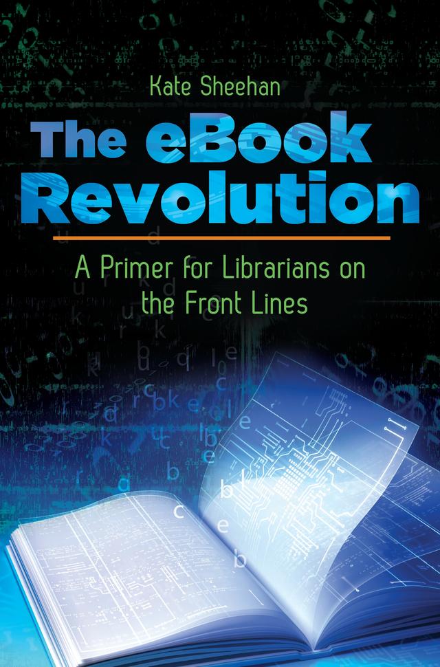 The eBook Revolution by Kate Sheehan
