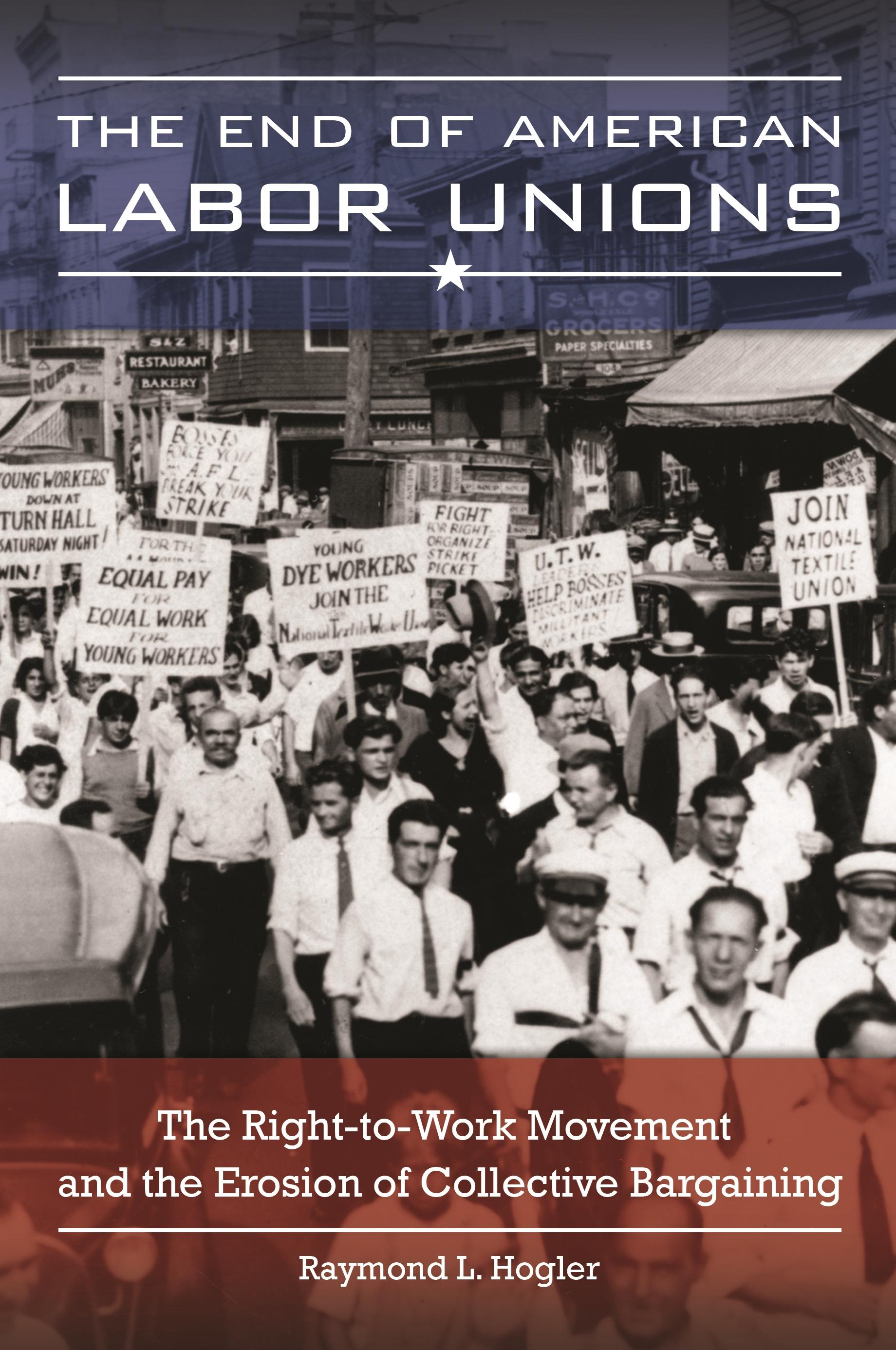 The End of American Labor Unions