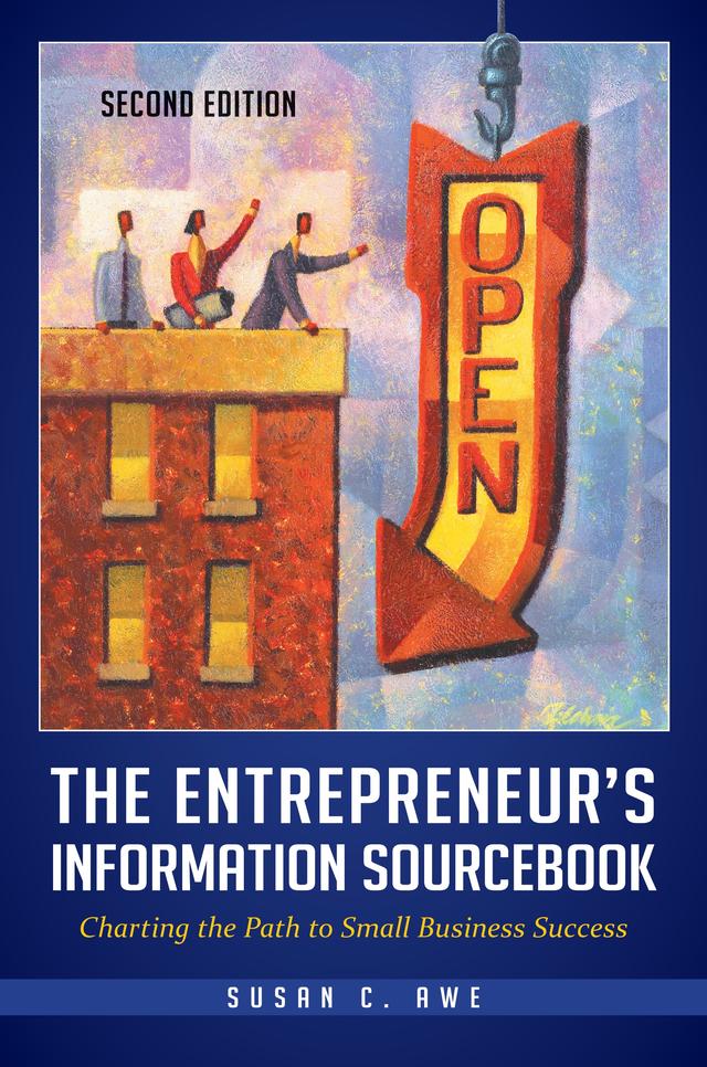 The Entrepreneur's Information Sourcebook by Susan C. Awe