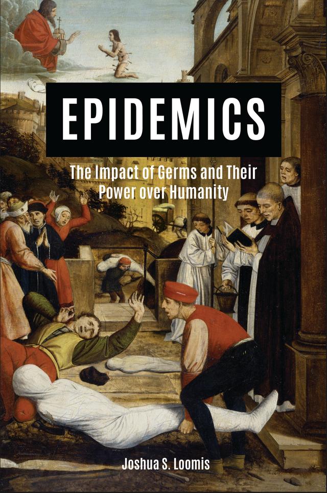 Epidemics by Joshua S. Loomis