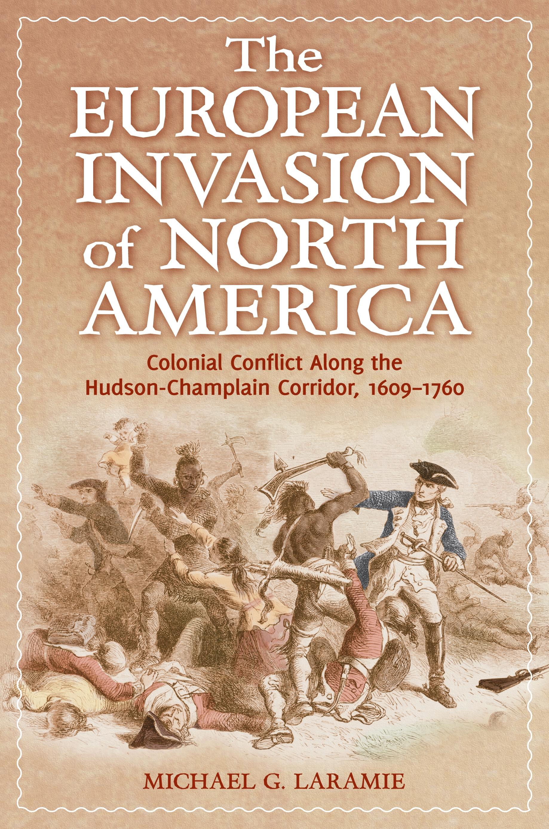 The European Invasion of North America