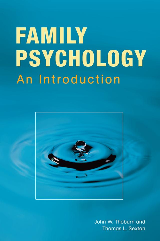 Family Psychology by John W. Thoburn, Thomas L. Sexton