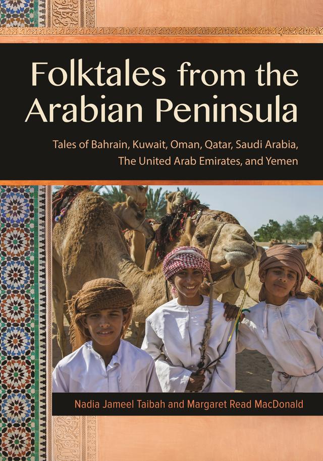 Folktales from the Arabian Peninsula by Margaret Read MacDonald, Nadia Jameel Taibah