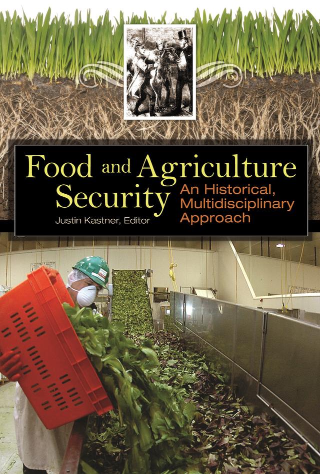 Food and Agriculture Security by Justin J. Kastner
