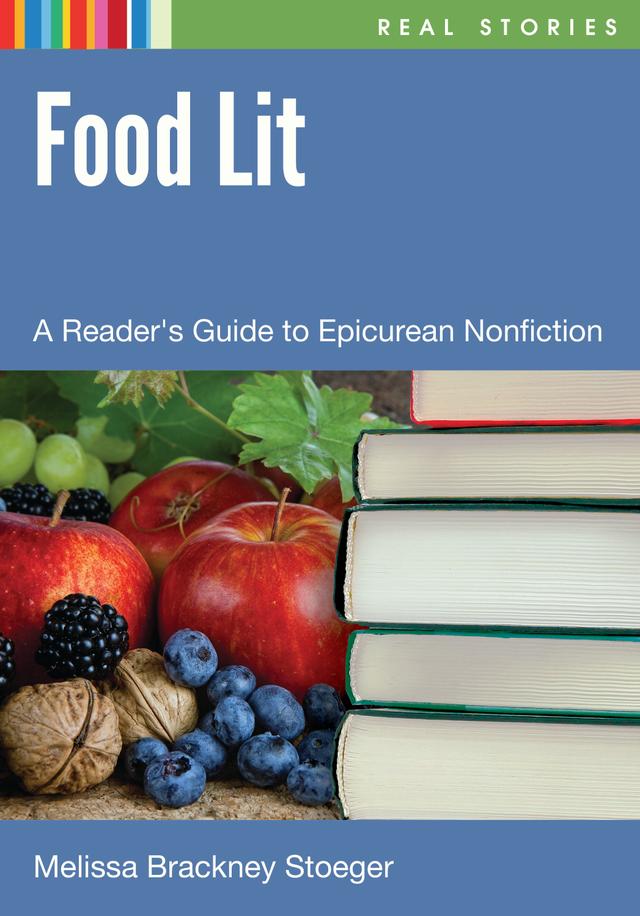 Food Lit by Melissa Brackney Stoeger
