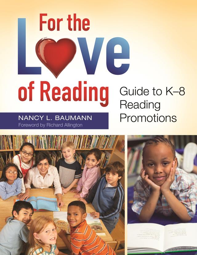 For the Love of Reading by Nancy L. Baumann, Richard Allington