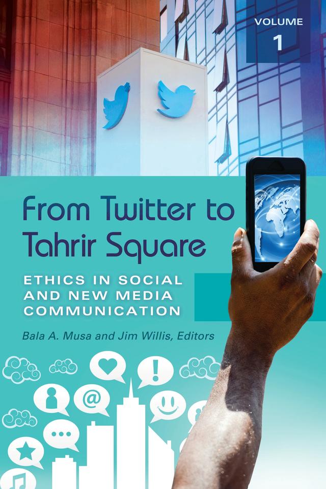 From Twitter to Tahrir Square by Bala A. Musa, Jim Willis
