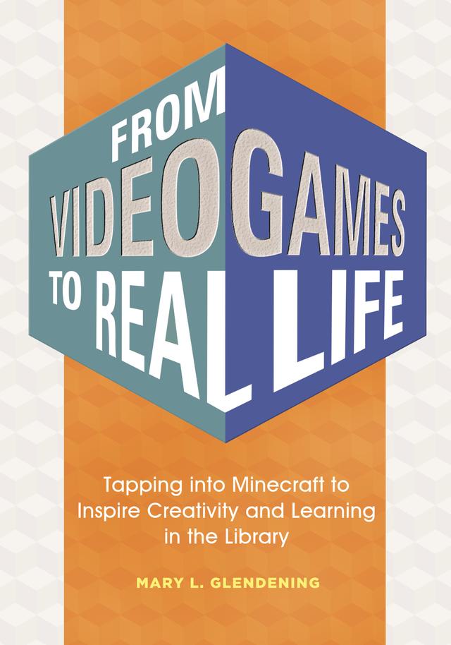 From Video Games to Real Life by Mary L. Gazdik