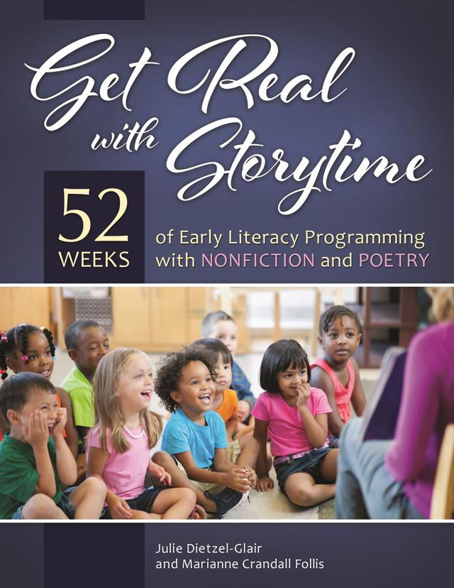 Get Real with Storytime by Julie Dietzel-Glair, Marianne Crandall Follis Ph.D.