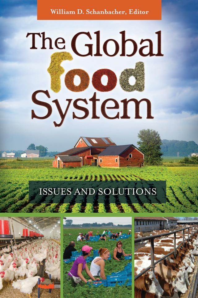 The Global Food System by William D. Schanbacher
