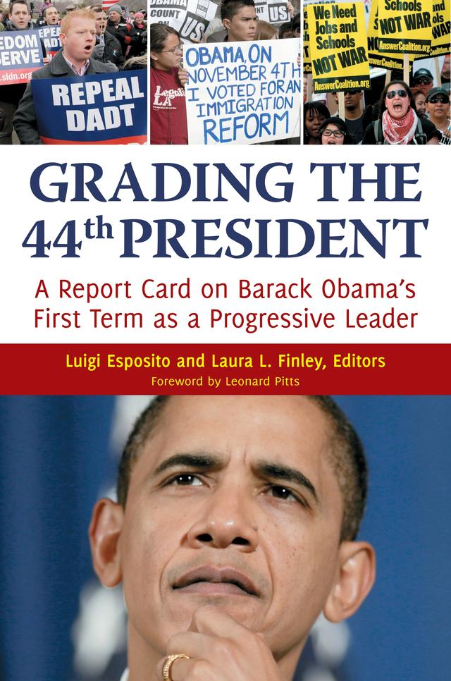 Grading the 44th President by Laura L. Finley, Leonard Pitts, Luigi Esposito