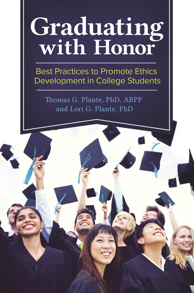 Graduating with Honor by Lori G. Plante, Thomas G. Plante Ph.D.