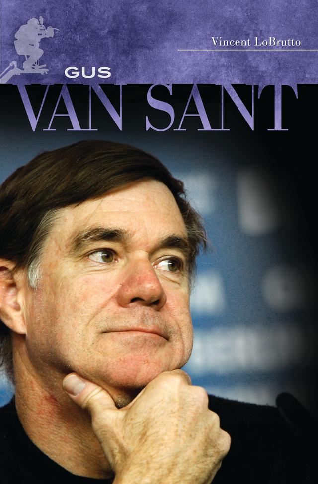 Gus Van Sant by Vincent LoBrutto
