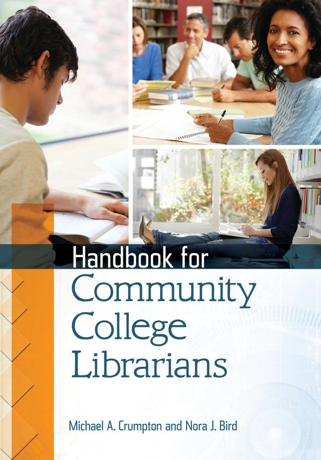 Handbook for Community College Librarians by Michael A. Crumpton, Nora J. Bird