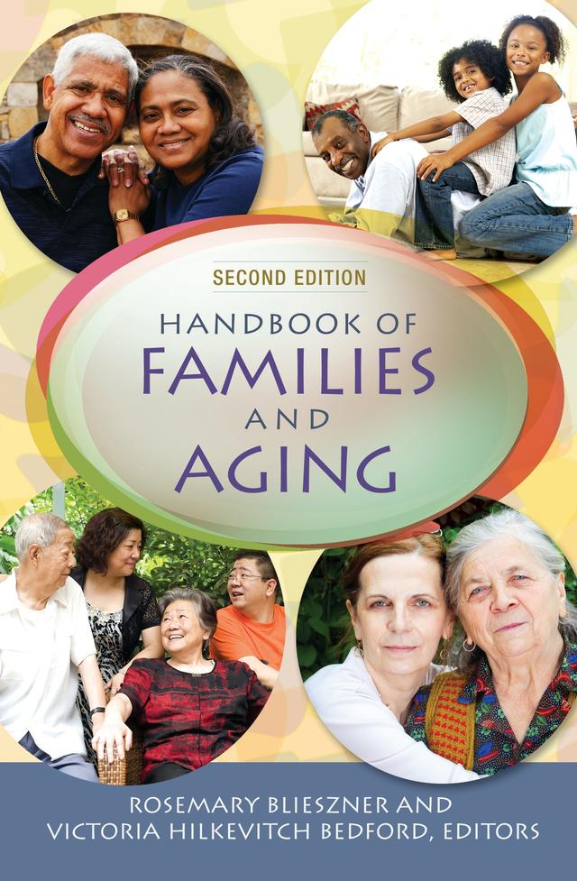 Handbook of Families and Aging by Rosemary Blieszner, Victoria Hilkevitch Bedford