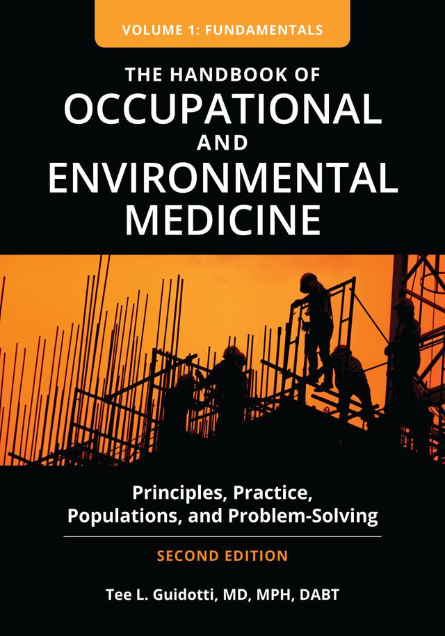 The Handbook of Occupational and Environmental Medicine by Tee L. Guidotti