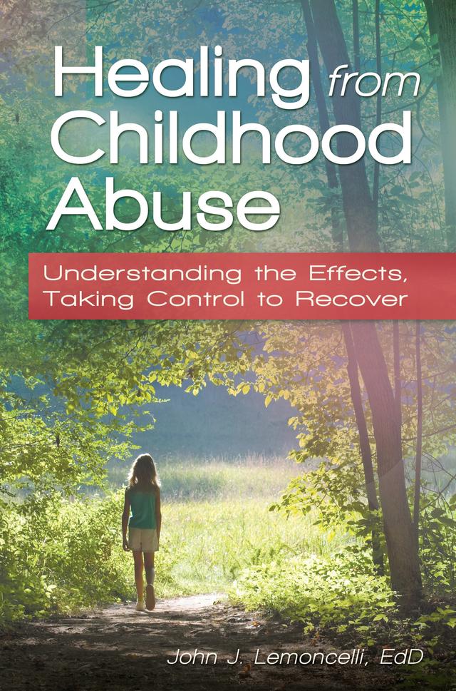 Healing from Childhood Abuse by John J. Lemoncelli, Robert S. Shaw