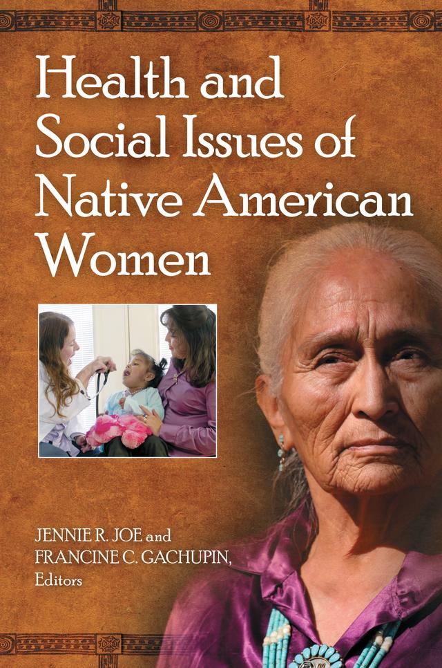 Health and Social Issues of Native American Women by Francine C. Gachupin, Jennie R. Joe, Judith Salmon Kaur