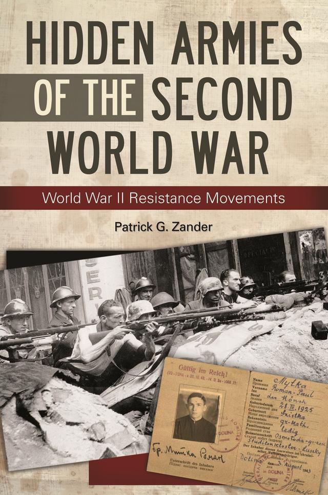 Hidden Armies of the Second World War by Patrick G. Zander
