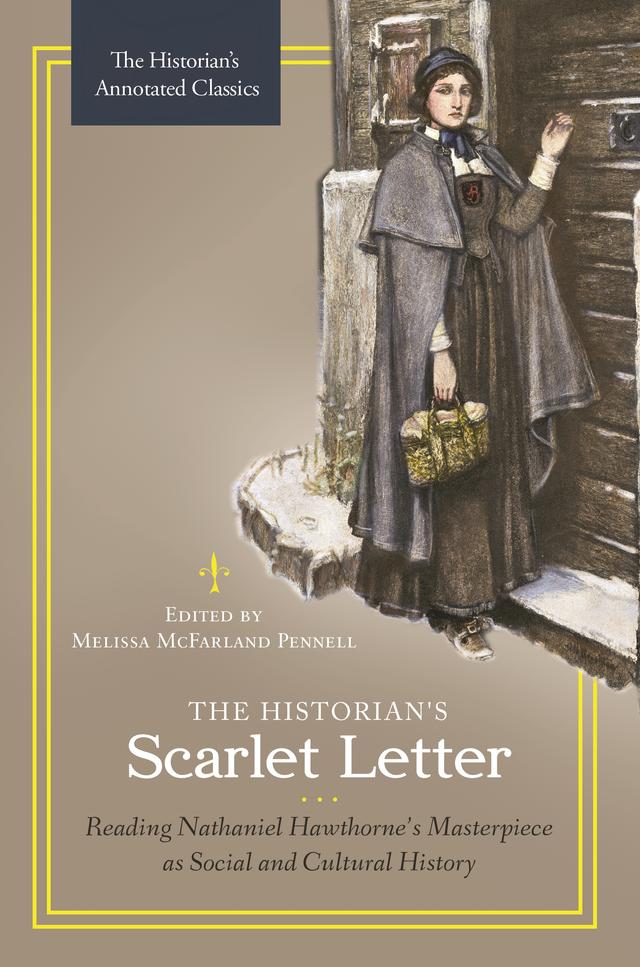 The Historian's Scarlet Letter by Melissa McFarland Pennell