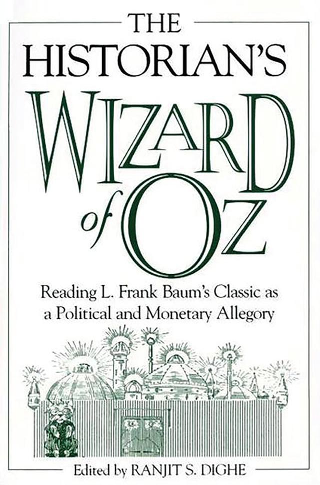 The Historian's Wizard of Oz by Ranjit S. Dighe