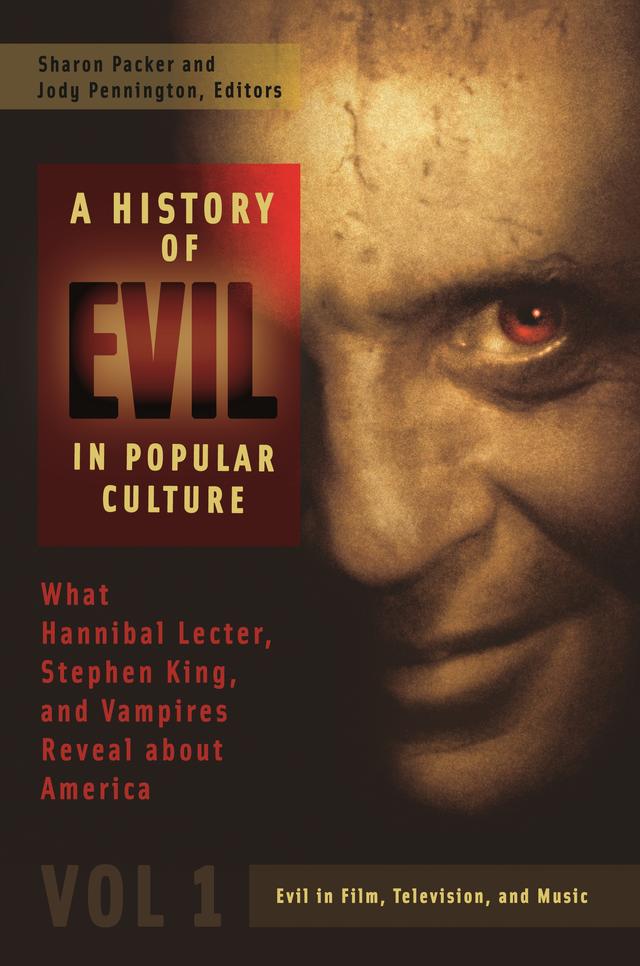 A History of Evil in Popular Culture by Jody Pennington, Sharon Packer MD
