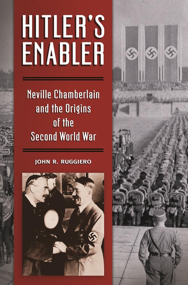 Hitler's Enabler by John Ruggiero