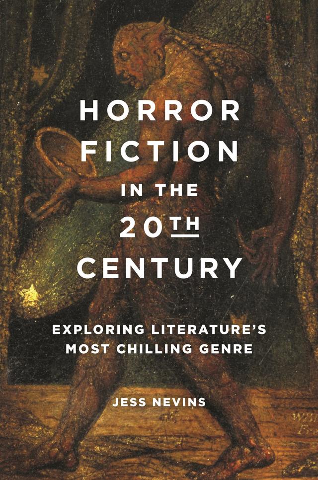 Horror Fiction in the 20th Century by Jess Nevins