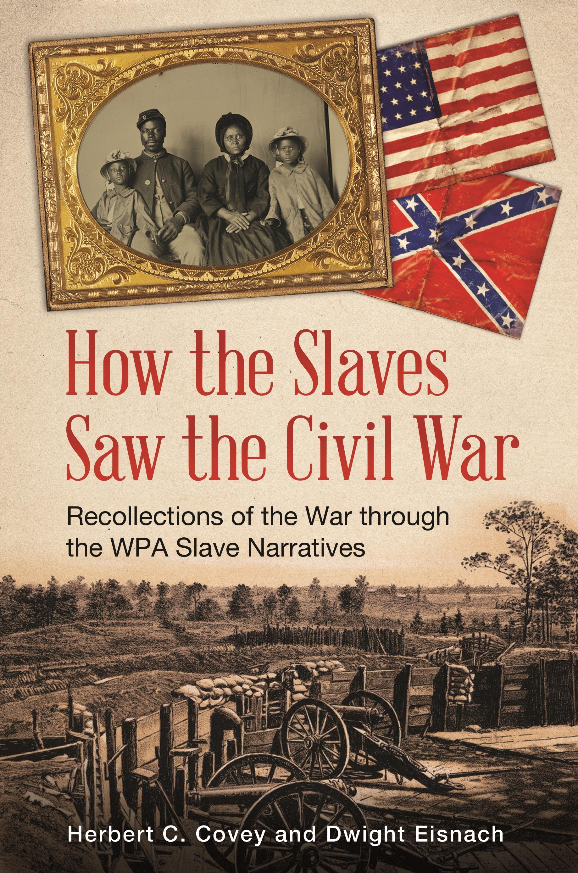 How the Slaves Saw the Civil War