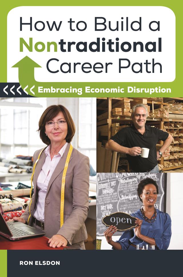 How to Build a Nontraditional Career Path by Ron Elsdon