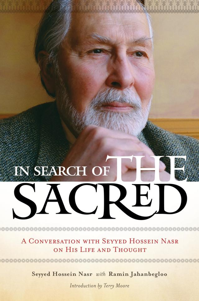 In Search of the Sacred by Ramin Jahanbegloo, Seyyed Hossein Nasr