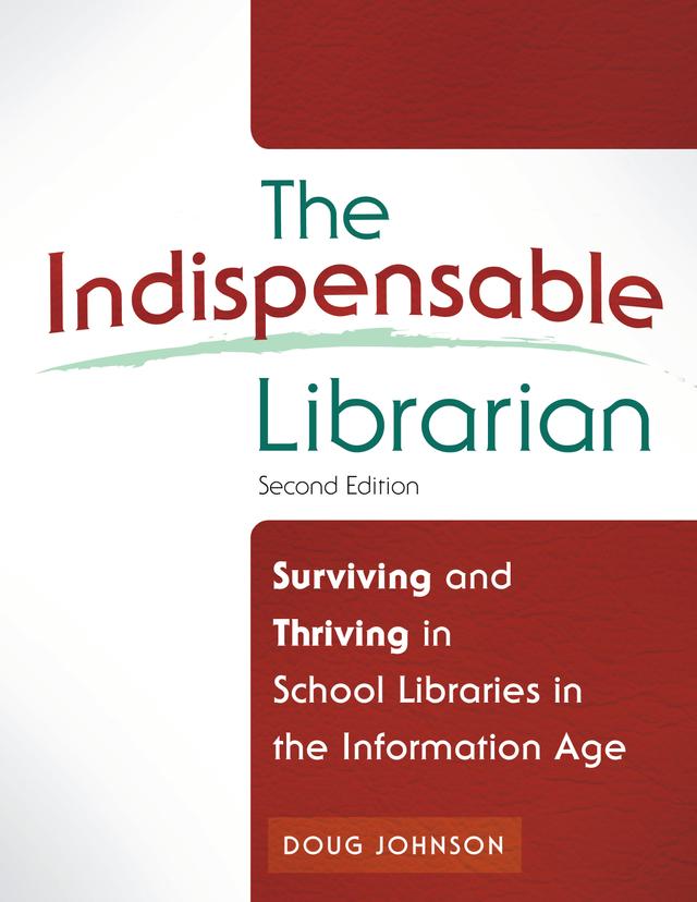 The Indispensable Librarian by Douglas A. Johnson