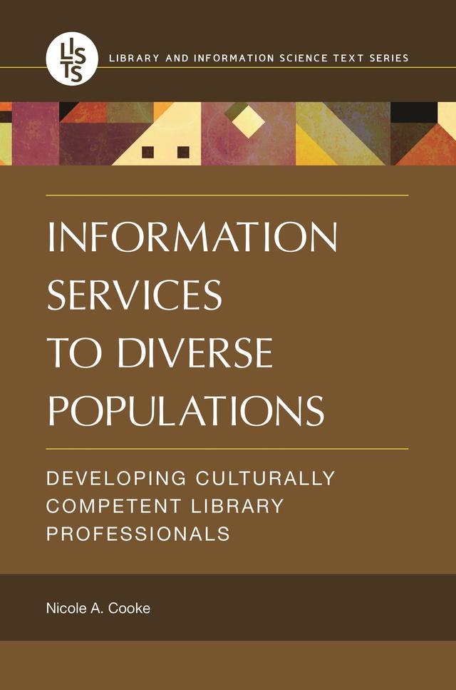 Information Services to Diverse Populations by Nicole A. Cooke