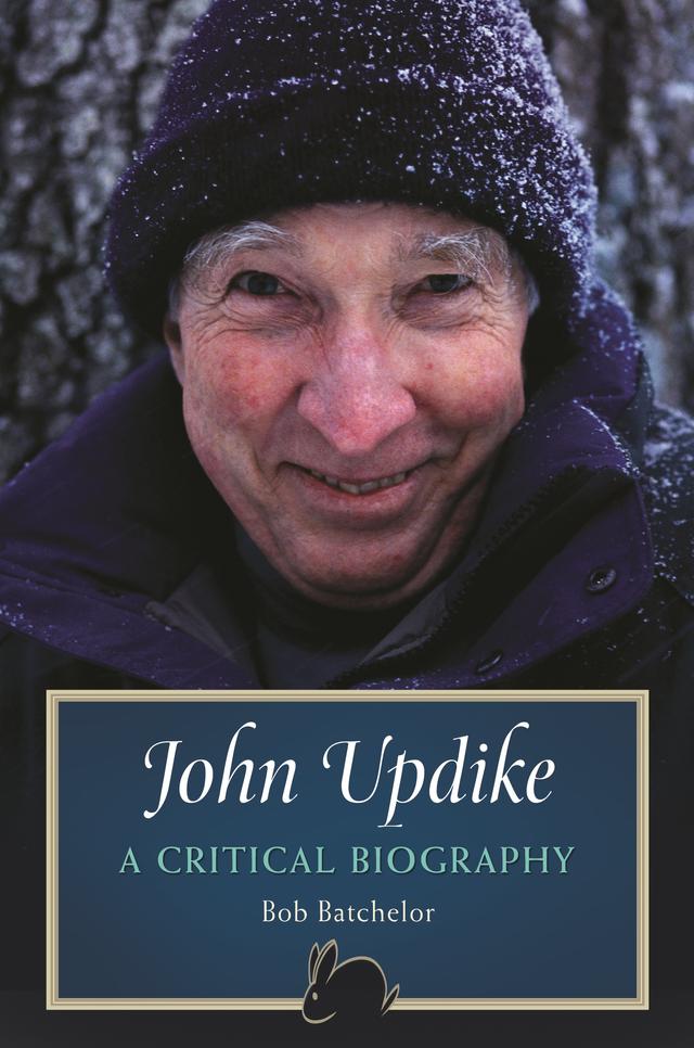 John Updike by Bob Batchelor