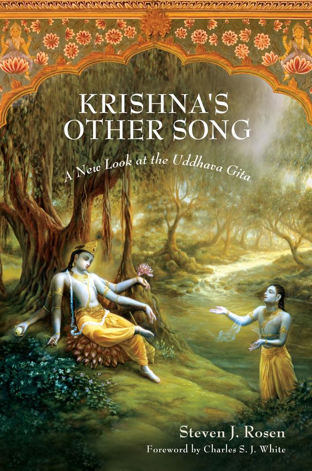 Krishna's Other Song by Charles S. J. White, Steven J. Rosen